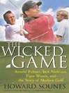 The Wicked Game By Howard Sounes